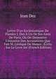 Lettre D'un Eccl?siastique De Flandre J. Dez ? Un De Ses Amis De Paris, O? On Demontre L'injustice Des Accusations Que Fait M. L'ev?que De Meaux . ?crits . Sur Le Livre Int (French Edition), Jean Dez 
