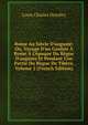 Rome Au Si?cle D'auguste: Ou, Voyage D'un Gaulois ? Rome ? L'?poque Du R?gne D'auguste Et Pendant Une Partie Du R?gne De Tib?re, Volume 2 (French Edition), Louis Charles Dezobry 