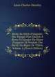 Rome Au Si?cle D'auguste: Ou, Voyage D'un Gaulois ? Rome ? L'?poque Du R?gne D'auguste Et Pendant Une Partie Du R?gne De Tib?re, Volume 1 (French Edition), Louis Charles Dezobry 