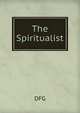 The Spiritualist, DFG 