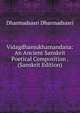 Vidagdhamukhamandana: An Ancient Sanskrit Poetical Composition . (Sanskrit Edition), Dharmadsasri Dharmadsasri 