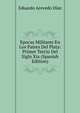 Epocas Militares En Los Paises Del Plata: Primer Tercio Del Siglo Xix (Spanish Edition), Eduardo Acevedo Diaz 