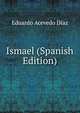 Ismael (Spanish Edition), Eduardo Acevedo Diaz 