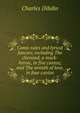 Comic tales and lyrical fancies; including The chessiad, a mock-heroic, in five cantos; and The wreath of love, in four cantos, Charles Dibdin 