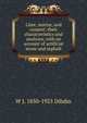 Lime, mortar, and cement: their characteristics and analyses, with an account of artificial stone and asphalt, W J. 1850-1925 Dibdin 