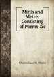 Mirth and Metre: Consisting of Poems &c, Charles Isaac M. Dibdin 