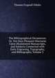 The Bibliographical Decameron: Or, Ten Days Pleasant Discourse Upon Illuminated Manuscripts, and Subjects Connected with Early Engraving, Typography, and Bibliography, Volume 3, Thomas Frognall Dibdin 