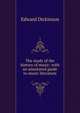 The study of the history of music: with an annotated guide to music literature, Edward Dickinson 