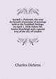 Bardell v. Pickwick; the trial for breach of promise of marriage held at the Guildhall Sittings, on April 1, 1828, before Mr. Justice Stareleigh and a special jury of the city of London, Чарльз Диккенс 