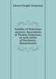 Families of Dickerman ancestry; descendants of Thomas Dickerman, an early settler of Dorchester, Massachusetts, Edward Dwight Dickerman 