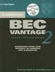 Cambridge BEC Vantage 2 Self Study Pack: Examination papers from University of Cambridge ESOL Examinations, 