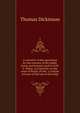 A narrative of the operations for the recovery of the public stores and treasure sunk in H.M.S. Thetis, at Cape Frio, on the coast of Brazil, on the . a concise account of the loss of that ship, Thomas Dickinson 