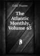 The Atlantic Monthly, Volume 65, Celia Thaxter 