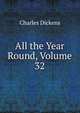 All the Year Round, Volume 32, Чарльз Диккенс 