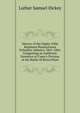 History of the Eighty-Fifth Regiment Pennsylvania Volunteer Infantry, 1861-1865: Comprising an Authentic Narrative of Casey's Division at the Battle of Seven Pines, Luther Samuel Dickey 