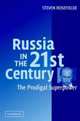 Russia in the 21st Century: The Prodigal Superpower, Rosefielde Steven 