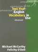 Test Your English Vocabulary in Use Advanced with Answer Key, Michael McCarthy, O`Dell Felicity 
