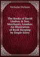 The Books of David Lindsay & Son, Merchants, London: An Illustration of Book-Keeping by Single Entry, Nicholas Dickson 