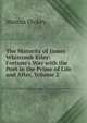 The Maturity of James Whitcomb Riley: Fortune's Way with the Poet in the Prime of Life and After, Volume 2, Marcus Dickey 