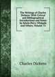 The Writings of Charles Dickens: With Critical and Bibliographical Introductions and Notes by Edwin Percy Whipple and Others, Volume 13, Чарльз Диккенс 