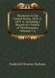 Thackeray in the United States, 1852-3, 1855-6: Including a Record of a Variety of Thackerayana, Volumes 1-2, Frederick Stoever Dickson 