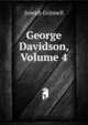 George Davidson, Volume 4, Grinnell, Joseph 