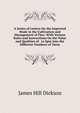 A Series of Letters On the Improved Mode in the Cultivation and Management of Flax: With Various Rules and Instructions On the Value and Qualities of . to Spin Into the Different Numbers of Yarns, James Hill Dickson 