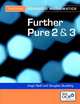 Advanced Mathematics Further Pure 2 and 3, Martin, David Murphy, Bernard Heard, Terry 