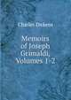 Memoirs of Joseph Grimaldi, Volumes 1-2, Чарльз Диккенс 