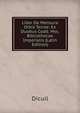 Liber De Mensura Orbis Terrae: Ex Duobus Codd. Mss. Bibliothecae Imperialis (Latin Edition), Dicuil 