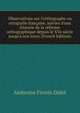 Observations sur l'orthographe ou ortografie fran?aise, suivies d'une historie de la r?forme orthographique depuis le XVe si?cle jusqu'? nos jours (French Edition), Ambroise Firmin Didot 