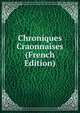 Chroniques Craonnaises (French Edition), 