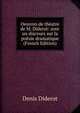 Oeuvres de theatre de M. Diderot: avec un discours sur la poesie dramatique (French Edition), Denis Diderot 