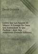 Lettre Sur Les Sourds Et Muets: ? L'usage De Ceux Qui Entendent & Qui Parlent : Avec Des Additions (French Edition), Denis Diderot 