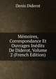 Memoires, Correspondance Et Ouvrages Inedits De Diderot, Volume 2 (French Edition), Denis Diderot 