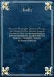 Nouvelle Biographie G?n?rale Depuis Les Temps Les Plus Recul?s Jusqu'? Nos Jours: Avec Les Renseignements Bibliographiques Et L'indication Des Sources ? Consulter, Volume 23 (French Edition), Hoefer 