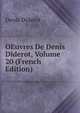 OEuvres De Denis Diderot, Volume 20 (French Edition), Denis Diderot 