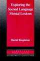 Exploring the Second Language Mental Lexicon, David Singleton 