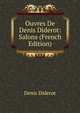 Ouvres De Denis Diderot: Salons (French Edition), Denis Diderot 