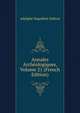 Annales Archeologiques, Volume 21 (French Edition), Adolphe Napoleon Didron 