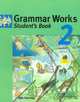 Grammar Works 2. Student's Book, Michael Gammidge 