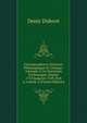 Correspondance Litt?raire, Philosophique Et Critique: Adress?e ? Un Souverain D'allemagne, Depuis 1753 Jusqu'en 1769, Part 2, volume 2 (French Edition), Denis Diderot 