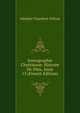 Iconographie Chretienne: Histoire De Dieu, Issue 13 (French Edition), Adolphe Napoleon Didron 