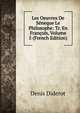 Les Oeuvres De Seneque Le Philosophe: Tr. En Francois, Volume 5 (French Edition), Denis Diderot 