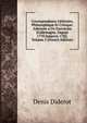 Correspondance Litt?raire, Philosophique Et Critique: Adress?e a Un Souverain D'allemagne, Depuis 1770 Jusqu'en 1782, Volume 5 (French Edition), Denis Diderot 