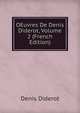 OEuvres De Denis Diderot, Volume 2 (French Edition), Denis Diderot 