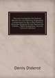 Oeuvres Completes De Diderot: Revues Sur Les Editions Originales, Comprenant Ce Qui a Ete Publie A Diverses Epoques Et Les Manuscrits Inedits, . Table Analytique, Volume 7 (French Edition), Denis Diderot 