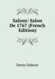 Salons: Salon De 1767 (French Edition), Denis Diderot 