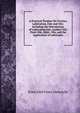 A Practical Treatise On Friction, Lubrication, Fats and Oils: Including the Manufacture of Lubricating Iols, Leather Oils, Paint Oils, Solid . Oils, and the Application of Lubricants, Ernst Emil Franz Dieterichs 