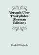 Versuch Uber Thukydides (German Edition), Rudolf Dietsch 